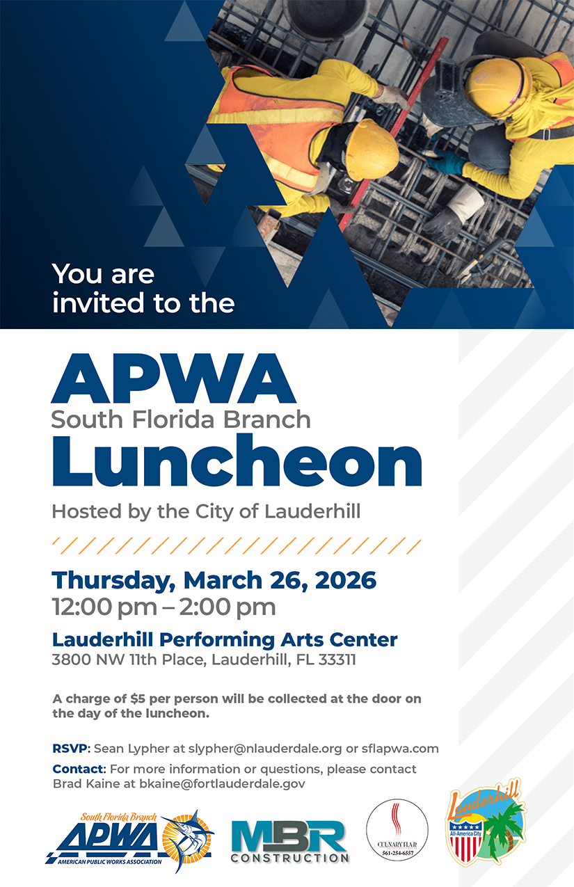 APWA SOUTH FLORIDA BRANCH LUNCHEON – CITY OF LAUDERHILL – APWA Florida ...